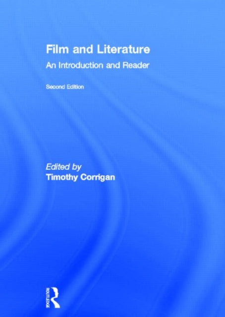 Book cover of: Film and Literature. By: Timothy Corrigan
