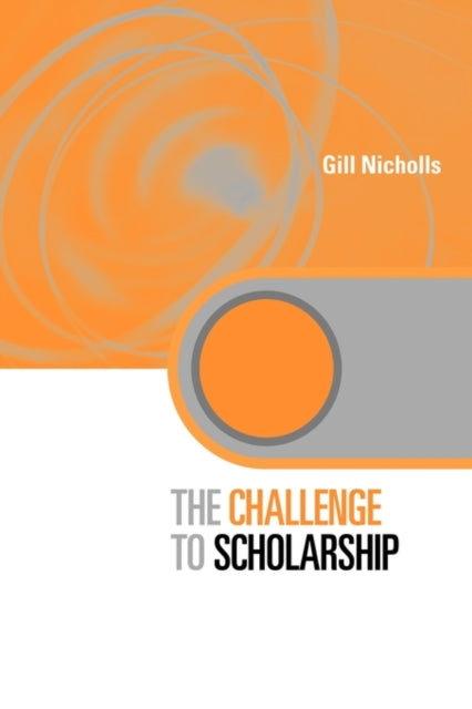 Book cover of: Challenge to Scholarship. By: Gill Nicholls