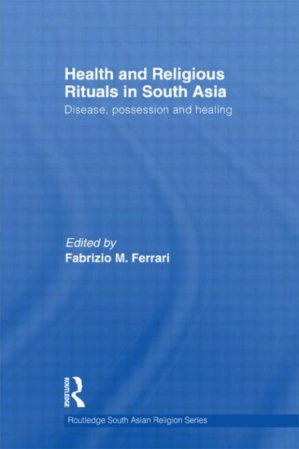 Book cover of: Health and Religious Rituals in South Asia