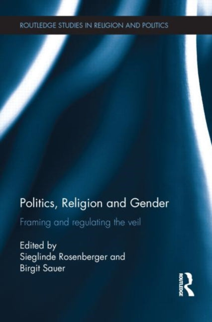 Book cover of: Politics, Religion and Gender. By: Sieglinde Rosenberger