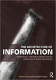 Book cover of: Architecture of Information. By: Martyn Dade-Robertson