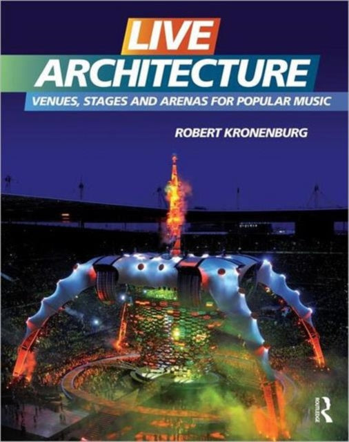 Book cover of: Live Architecture. By: Robert Kronenburg