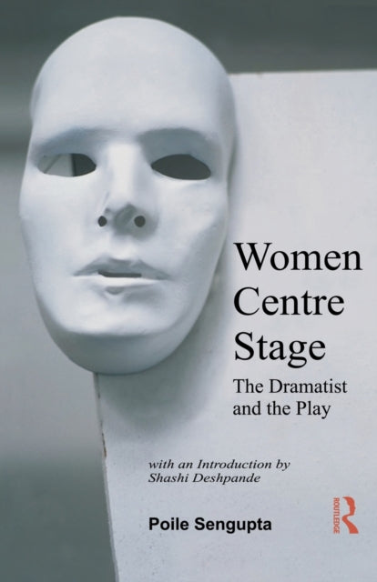 Book cover of: Women Centre Stage. By: Poile Sengupta