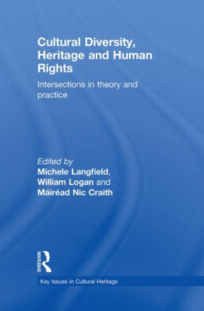 Book cover of: Cultural Diversity, Heritage and Human Rights. By: Michele Langfield