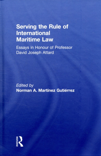 Book cover of: Serving the Rule of International Maritime Law