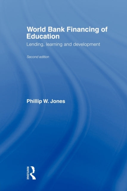 Book cover of: World Bank Financing of Education. By: Phillip W. Jones