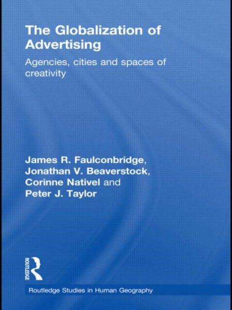 Book cover of: Globalization of Advertising. By: Jonathan V. Beaverstock