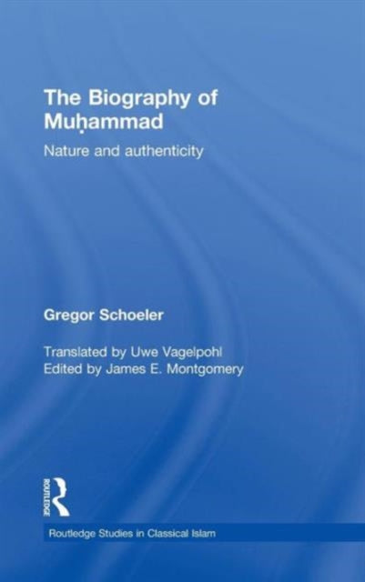 Book cover of: Biography of Muhammad. By: Gregor Schoeler