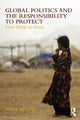 Book cover of: Global Politics and the Responsibility to Protect. By: Alex J. Bellamy