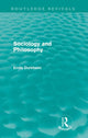 Book cover of: Sociology and Philosophy (Routledge Revivals)