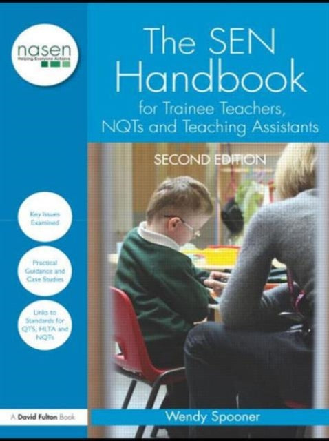 Book cover of: SEN Handbook for Trainee Teachers, NQTs and Teaching Assistants. By: Wendy Spooner