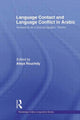Book cover of: Language Contact and Language Conflict in Arabic. By: Aleya Rouchdy