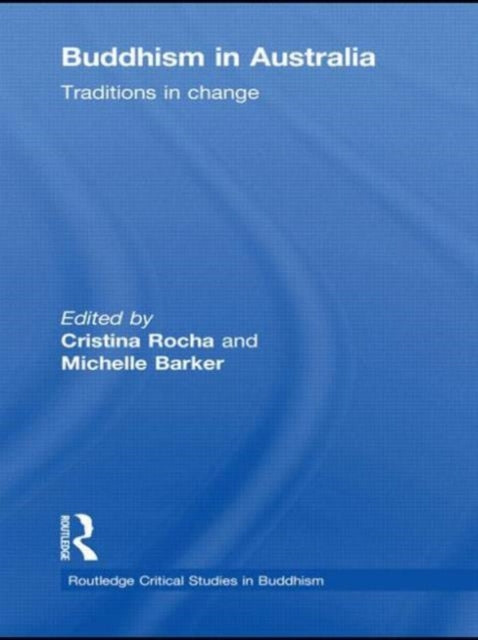 Book cover of: Buddhism in Australia. By: Cristina Rocha