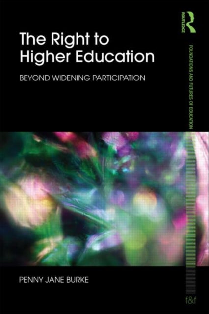 Book cover of: Right to Higher Education. By: Penny Jane Burke