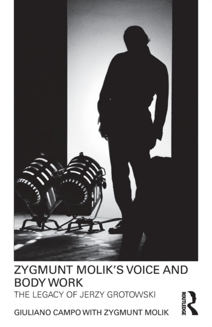 Book cover of: Zygmunt Molik's Voice and Body Work. By: Giuliano Campo