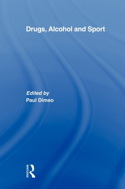 Book cover of: Drugs, Alcohol and Sport