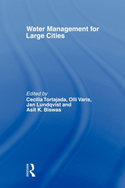 Book cover of: Water Management in Megacities. By: Cecilia Tortajadad