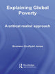 Book cover of: Explaining Global Poverty. By: Branwen Gruffydd Jones