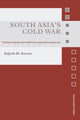 Book cover of: South Asia's Cold War. By: Rajesh M. Basrur