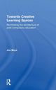 Book cover of: Towards Creative Learning Spaces