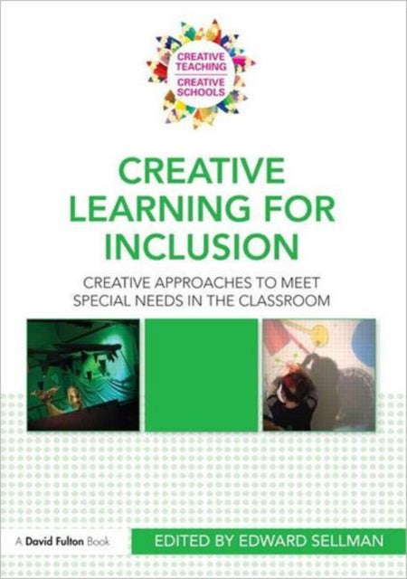 Book cover of: Creative Learning for Inclusion. By: Edward Sellman