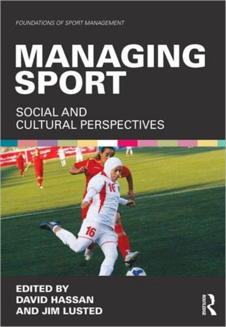 Book cover of: Managing Sport. By: David Hassan