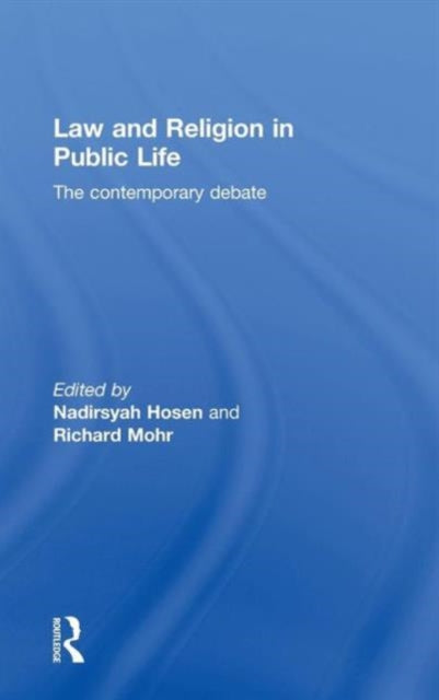 Book cover of: Law and Religion in Public Life. By: Nadirsyah Hosen