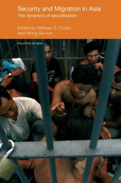 Book cover of: Security and Migration in Asia. By: Melissa Curley