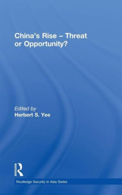Book cover of: China's Rise - Threat or Opportunity?. By: Herbert S. Yee