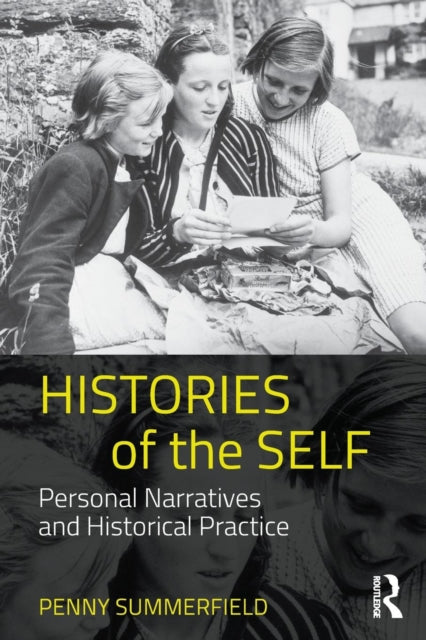 Book cover of: Histories of the Self. By: Penny Summerfield
