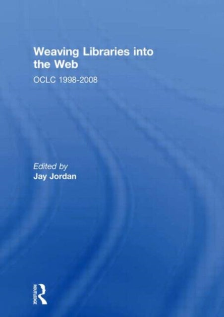 Book cover of: Weaving Libraries into the Web. By: Phil Schieber