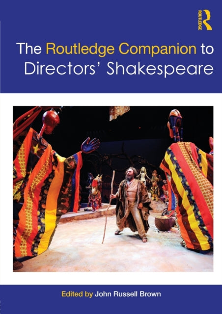 Book cover of: Routledge Companion to Directors' Shakespeare. By: John Russell Brown