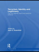 Book cover of: Terrorism, Identity and Legitimacy. By: Jean Elizabeth Rosenfeld