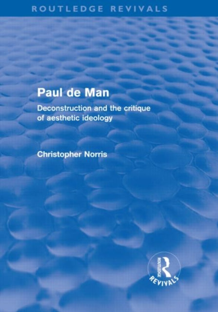 Book cover of: Paul de Man (Routledge Revivals). By: Christopher Norris