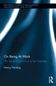 Book cover of: On Being At Work