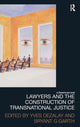 Book cover of: Lawyers and the Construction of Transnational Justice. By: Yves Dezalay