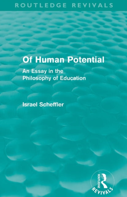 Book cover of: Of Human Potential (Routledge Revivals)
