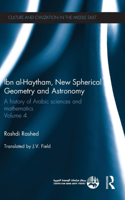 Book cover of: Ibn al-Haytham, New Astronomy and Spherical Geometry. By: Rushdī Rāshid