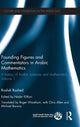 Book cover of: Founding Figures and Commentators in Arabic Mathematics. By: Rushdī Rāshid