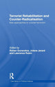Book cover of: Terrorist Rehabilitation and Counter-Radicalisation. By: Rohan Gunaratna
