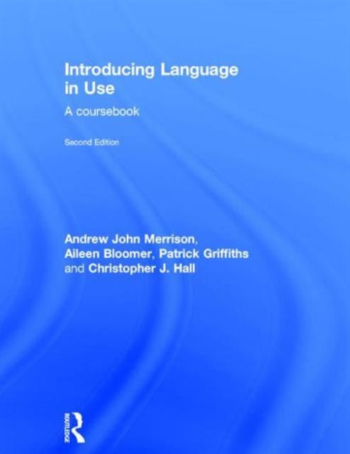 Book cover of: Introducing Language in Use. By: Aileen Bloomer