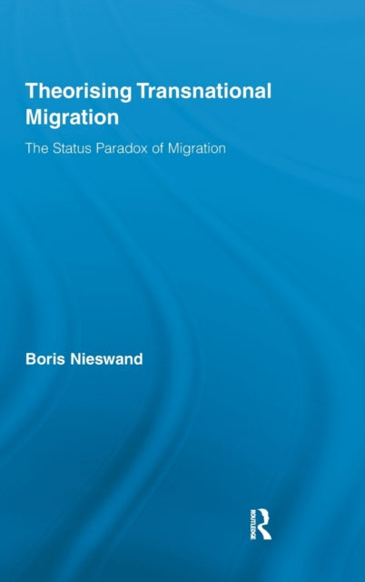Book cover of: Theorising Transnational Migration. By: Boris Nieswand