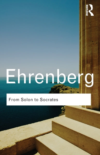 Book cover of: From Solon to Socrates. By: Ehrenberg, Victor