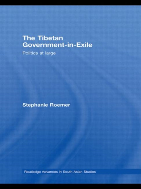 Book cover of: Tibetan Government-in-Exile. By: Stephanie Roemer