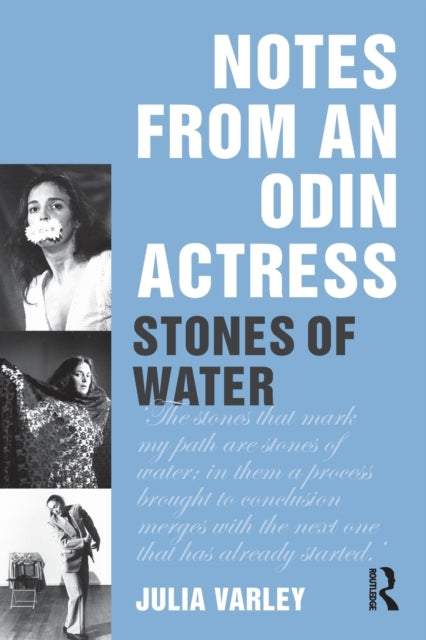 Book cover of: Notes From An Odin Actress. By: Julia Varley