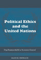 Book cover of: Political Ethics and The United Nations. By: Manuel Froehlich