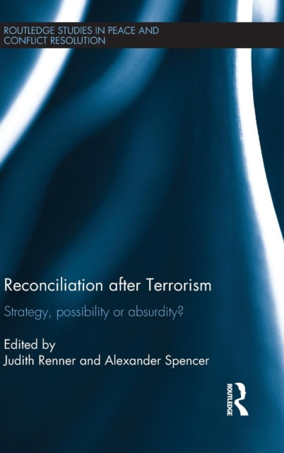 Book cover of: Reconciliation after Terrorism. By: Judith Renner
