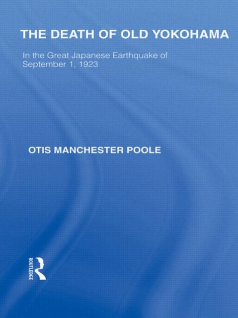 Book cover of: Death of Old Yokohama. By: Otis M. Poole