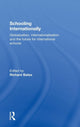 Book cover of: Schooling Internationally. By: Richard J. Bates