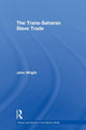 Book cover of: Trans-Saharan Slave Trade. By: Wright, John